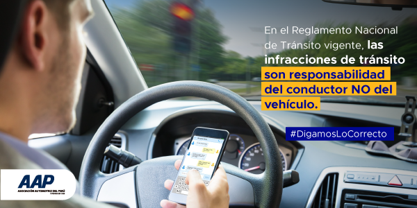 INFRACCIONES DE TRÁNSITO SON SIEMPRE RESPONSABILIDAD DEL CONDUCTOR Y NO DEL VEHÍCULO