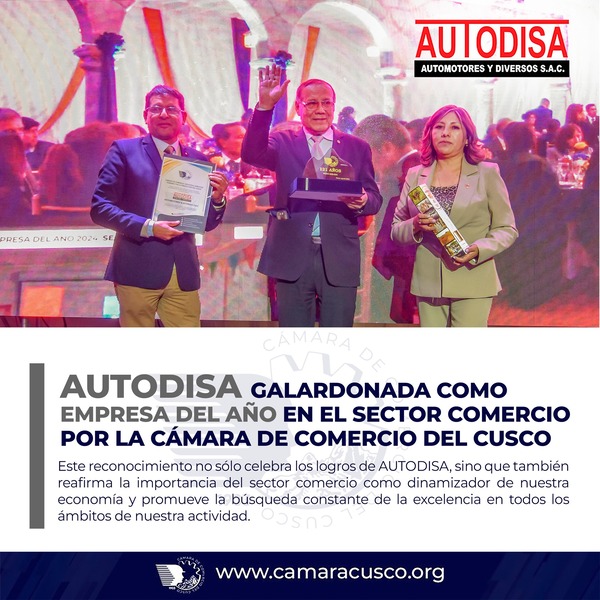AUTODISA es galardonada por la Cámara de Comercio de Cusco como Empresa del Año en el sector comercio